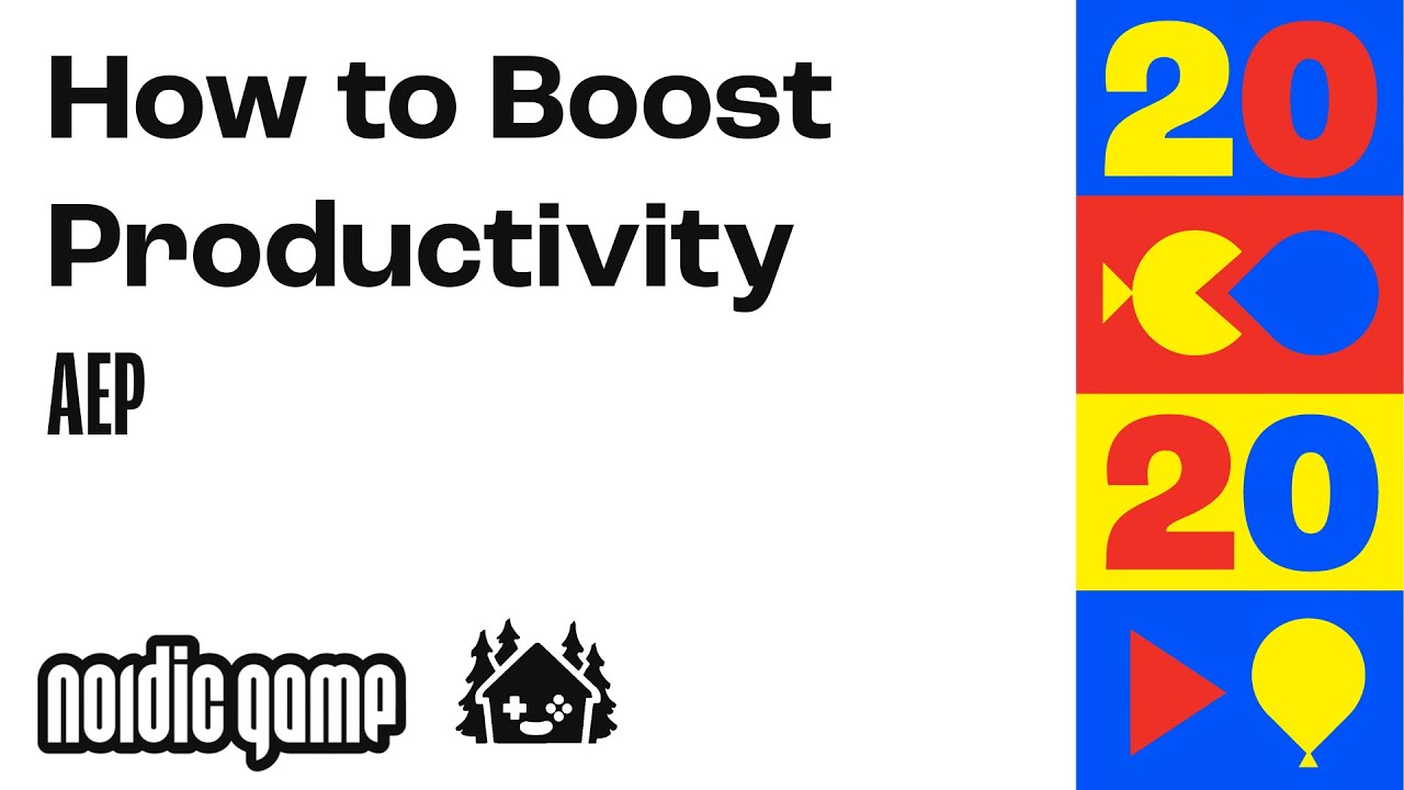 How to Boost Productivity - AEP | Nordic Game Conference 2024