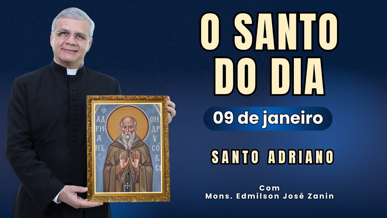 SANTO DO DIA - 09 DE JANEIRO: SANTO ADRIANO
