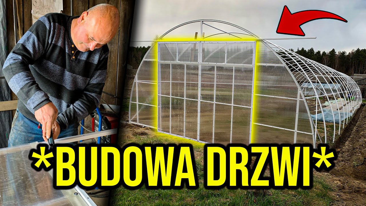 BUDOWA DRZW DO TUNELU FOLIOWEGO! Od A do Z