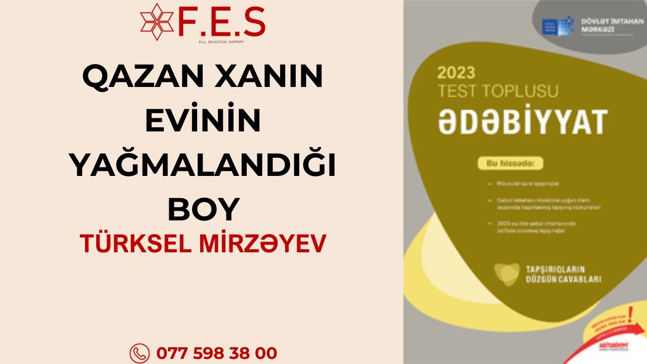 ƏDƏBİYYAT | QAZAN XANIN EVİNİN YAĞMALANDIĞI BOY | TÜRKSEL MİRZƏYEV | FES ACADEMY