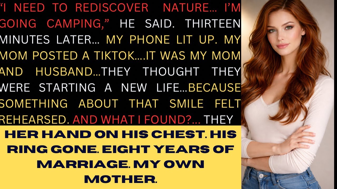 My Husband Told Me He Needed to Go Camping To “Discover Himself” — But I Saw My Mom’s TikTok And…