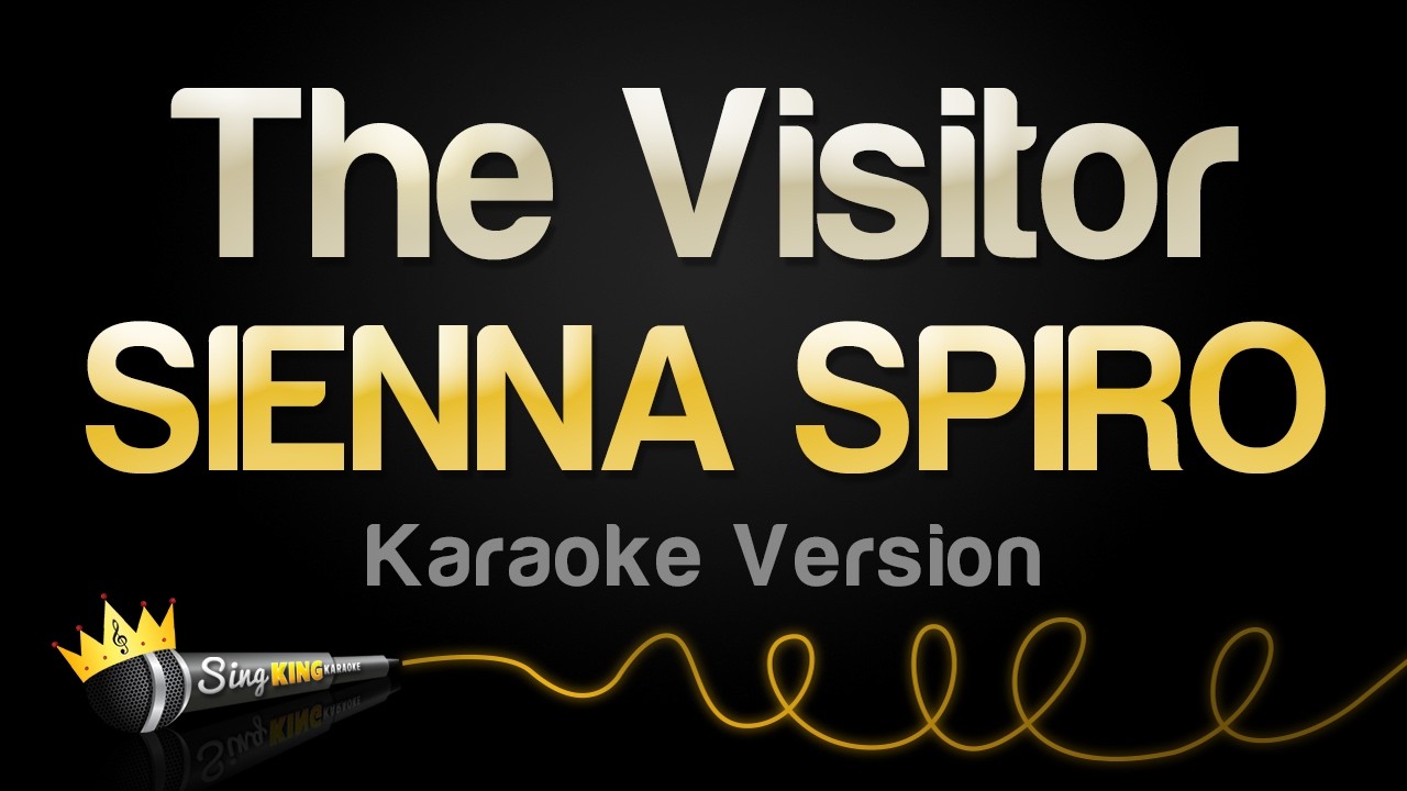 SIENNA SPIRO - The Visitor (Karaoke Version)