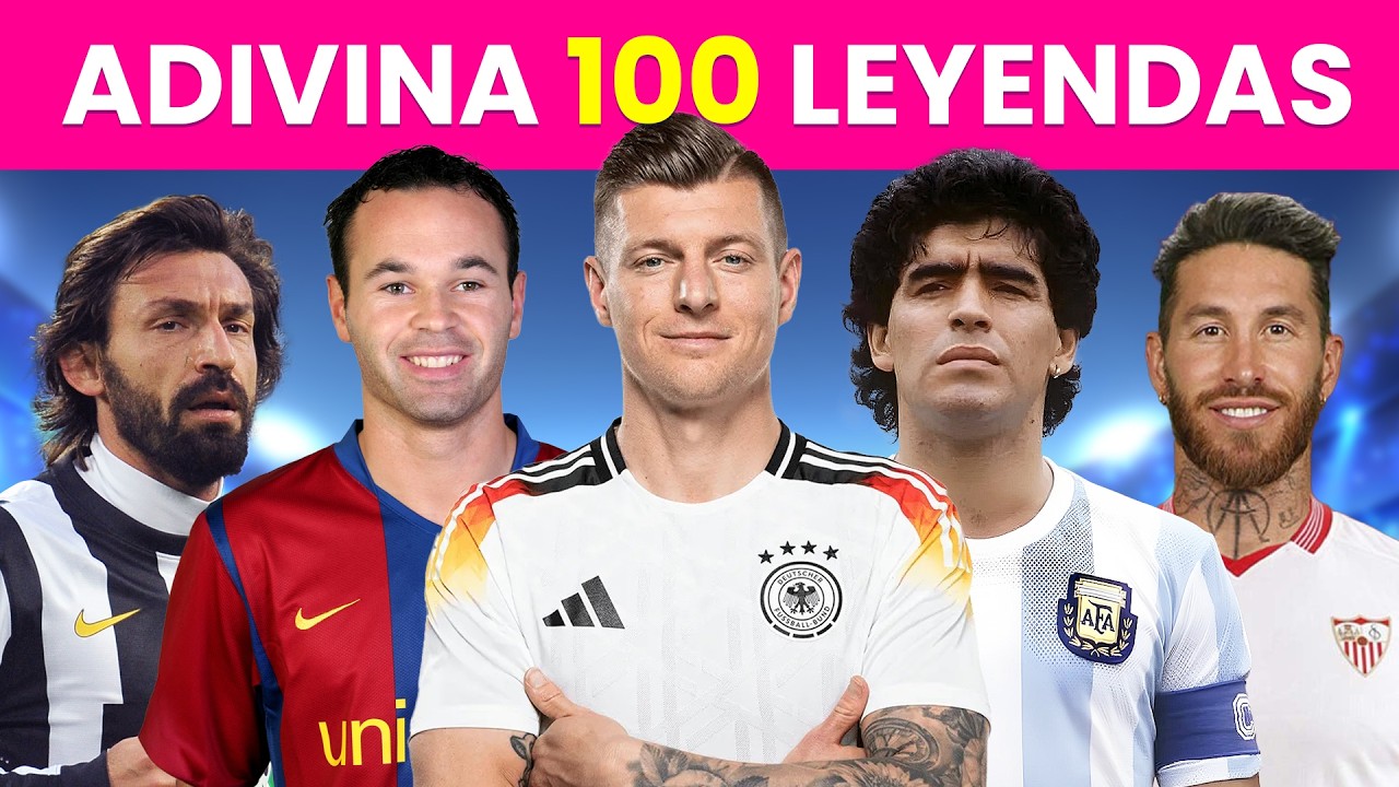 Adivina 100 Leyendas del Fútbol ⚽👑- ¿Cuántos Jugadores Conoces?
