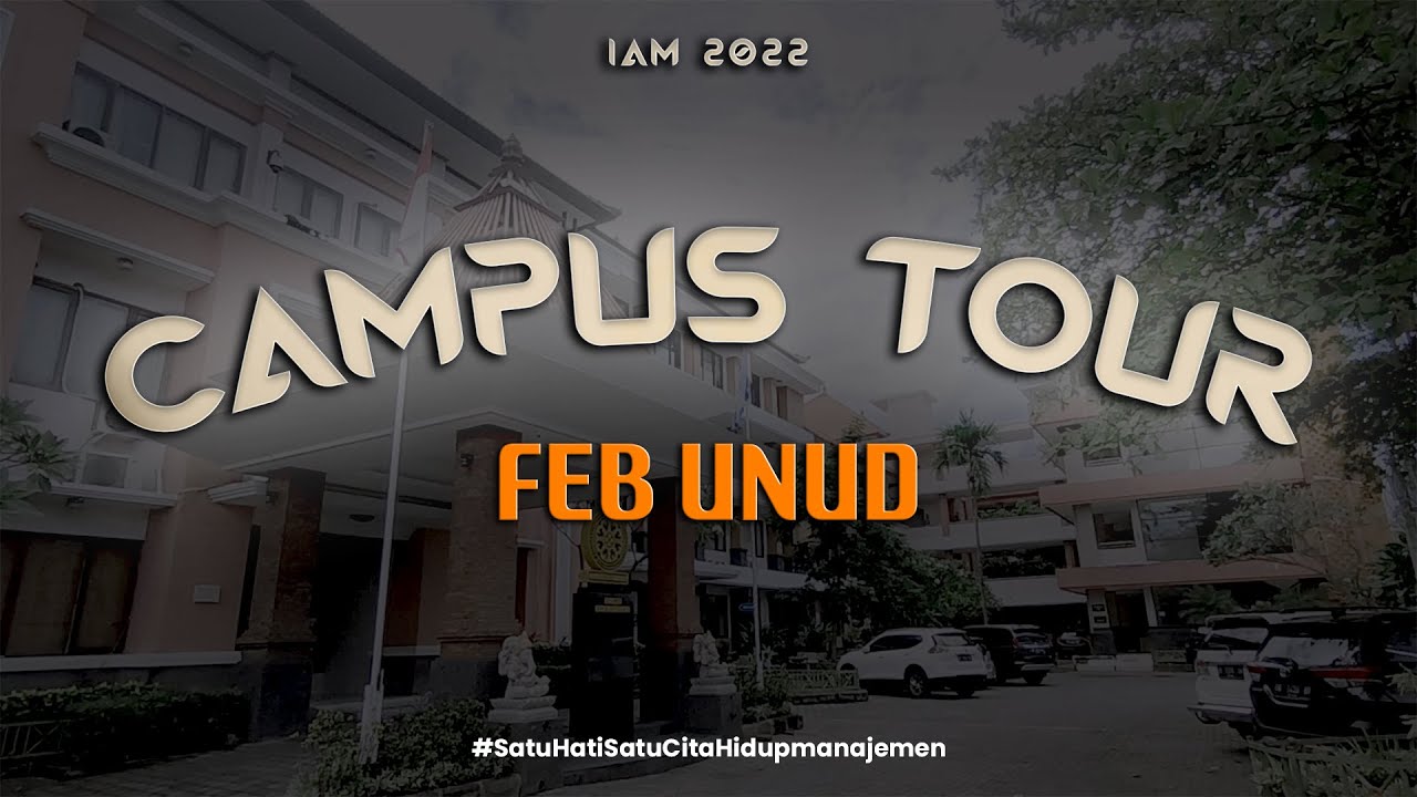 Campus Tour Fakultas Ekonomi & Bisnis Universitas Udayana - Tim Redaksi