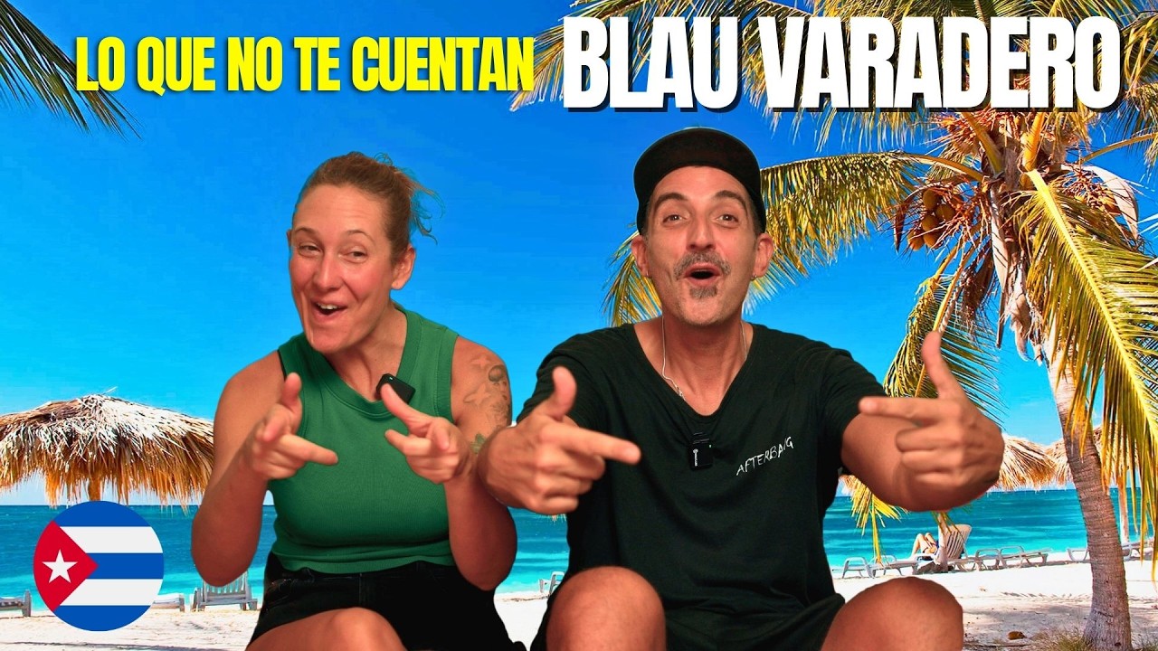 Blau Varadero Review: Opinión Real y Tour Completo 2025 🏖