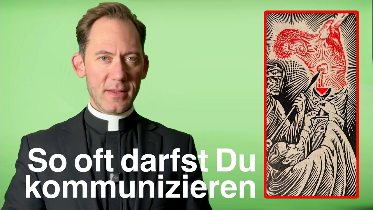 Wie oft darf ich die hl. Kommunion empfangen?