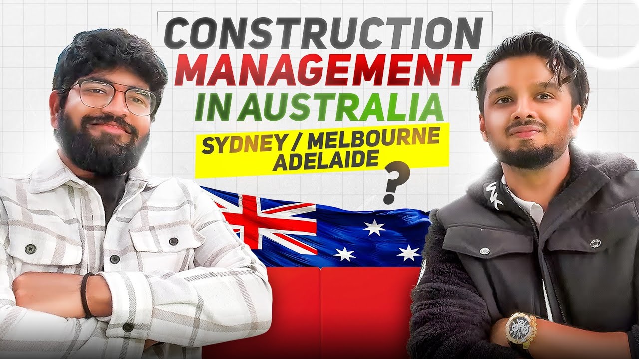 Scope of Construction Management for an International Student in Australia: A Job Step-By-Step