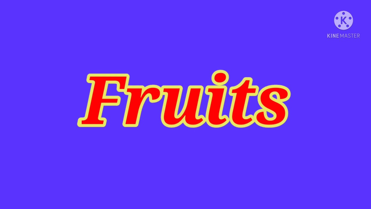 Fruits