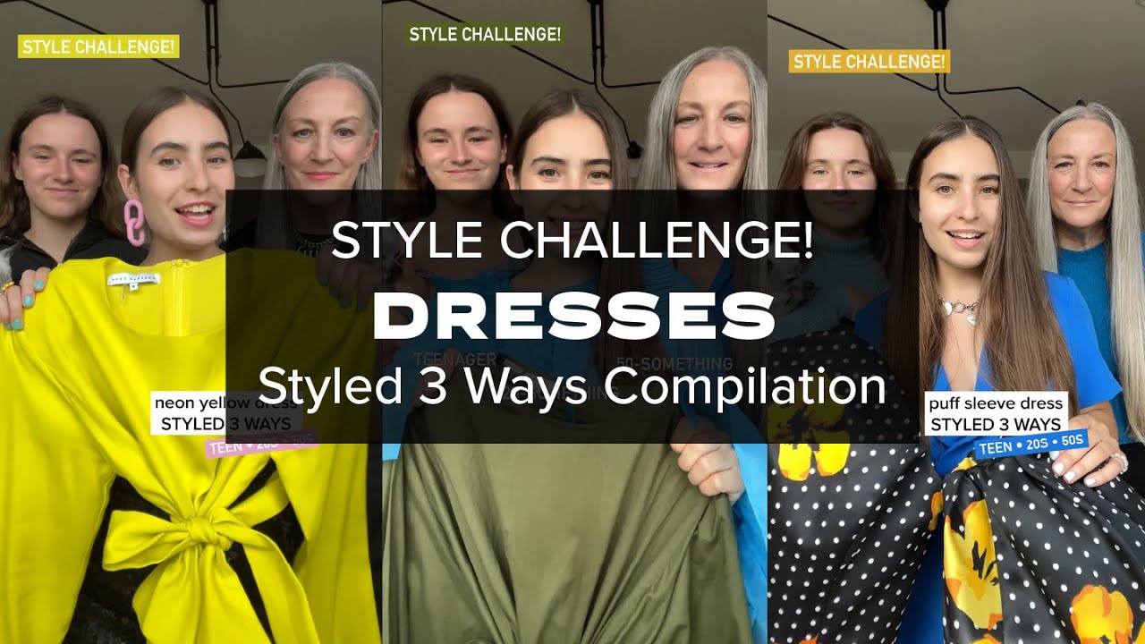STYLE CHALLENGE! Dresses Compilation &bull; Styled 3 Ways &bull; O Sister