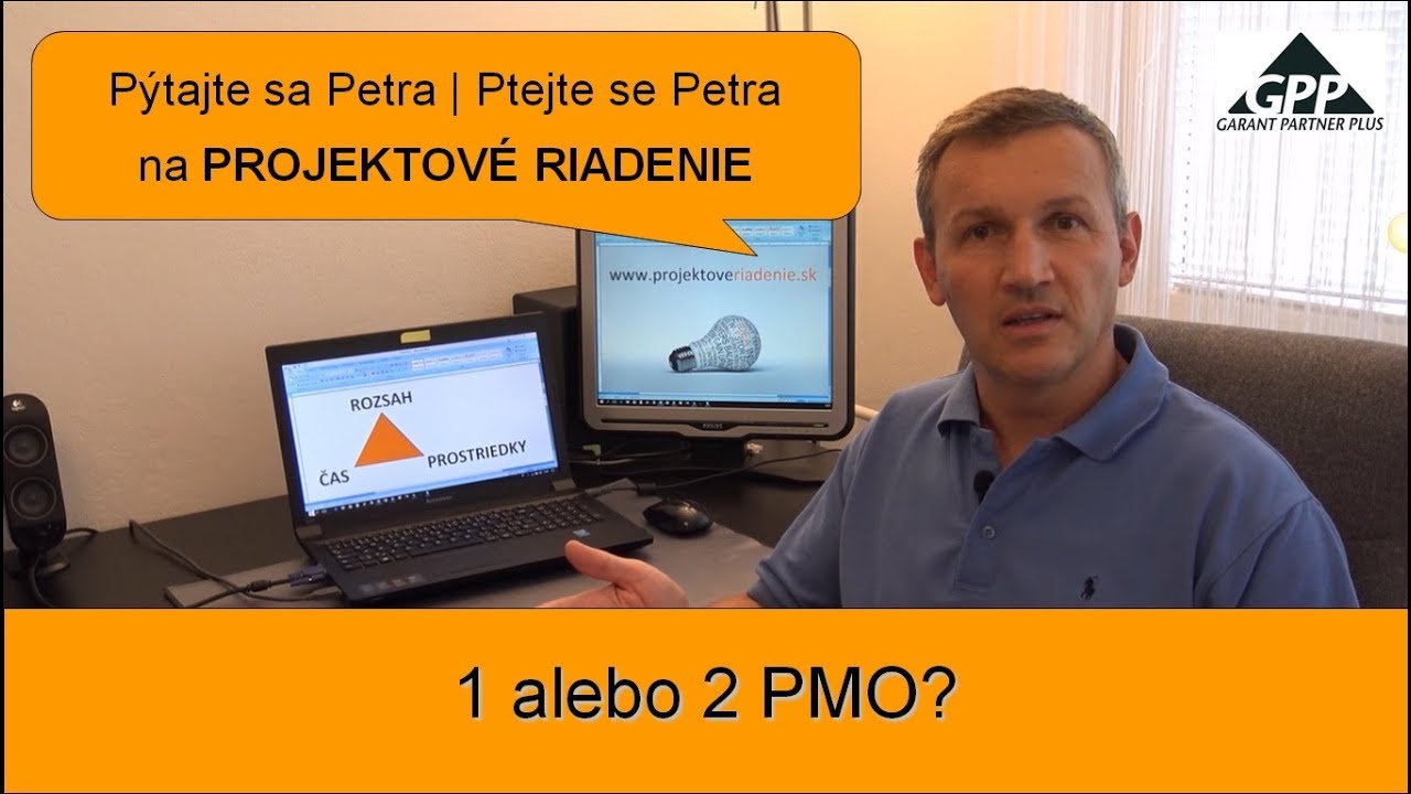 PROJEKTOV&Eacute; RIADENIE | 1 alebo 2 PMO? (P&yacute;tajte sa Petra)