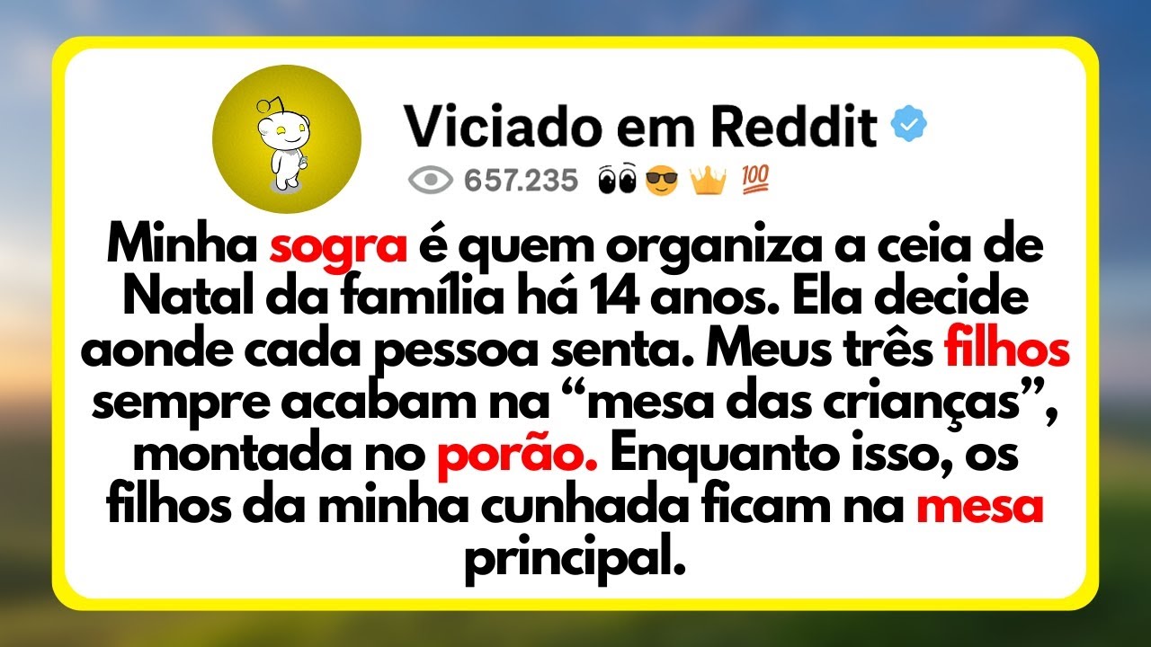 Minha Sogra é Quem Organiza a Ceia De Natal Da Família Há 14 Anos. Ela Decide Aonde Cada Pessoa...