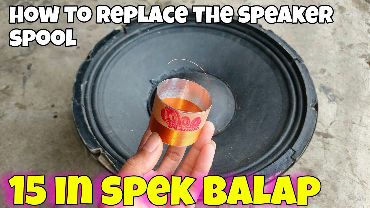 Cara mengganti spul speaker 15 in spek balap AUTO HOREG
