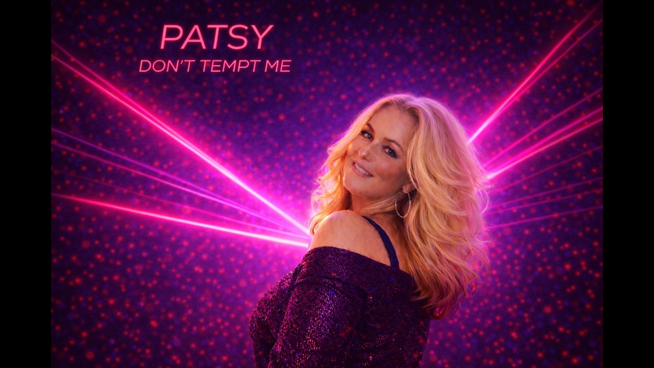 Don't Tempt Me - Patsy (Official Lyric Music Video)