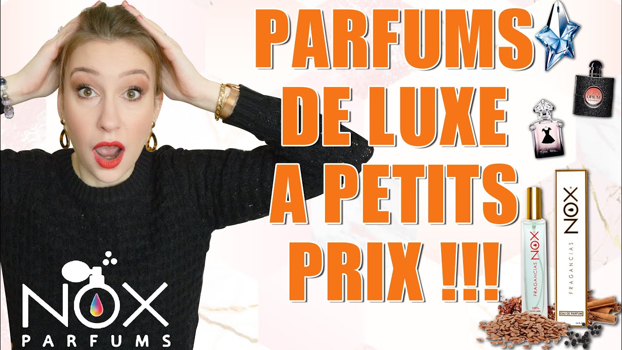 😱 NOX PARFUMS - DUPES PARFUMS DE LUXE ?! PARFUMS PAS CHER BON PLAN !