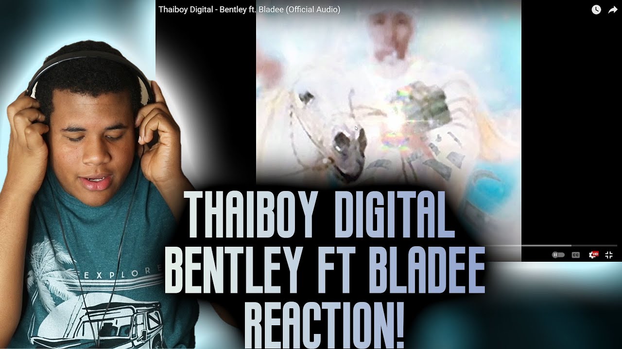 Thaiboy Digital - Bentley ft. Bladee (Official Audio) (REACTION) FIRST TIME HEARING