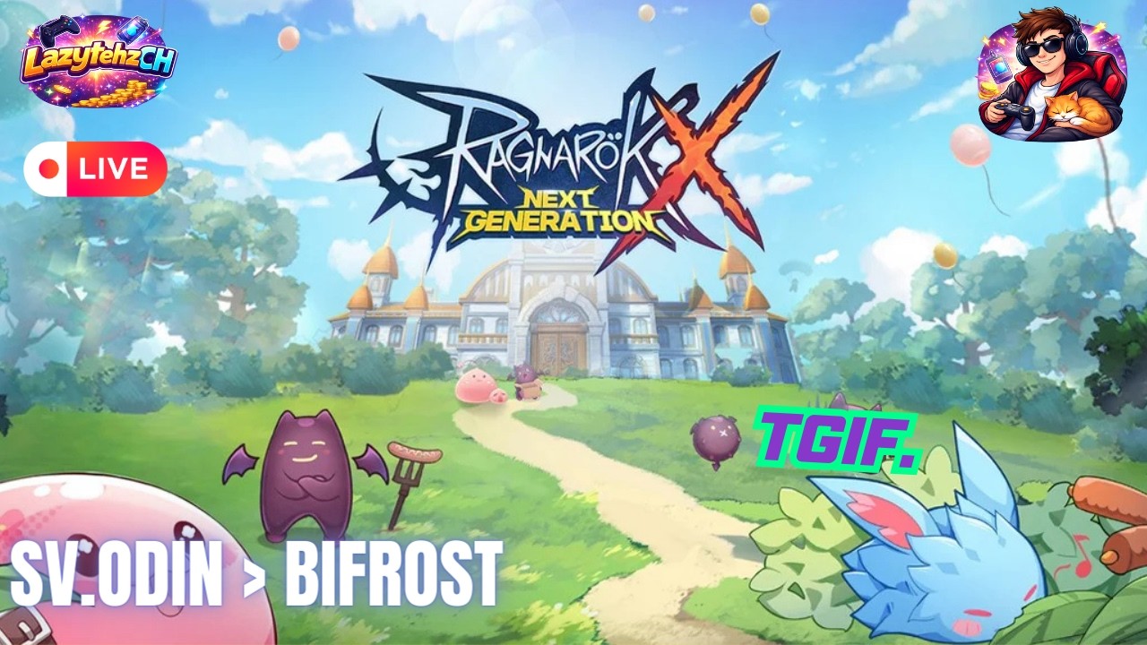 ROX : LIVE 🔴 วันศุกร์ ขอแบบจุกๆเลยนะ  (SV. Odin - Bifrost) #rox #ragnarokxnextgeneration