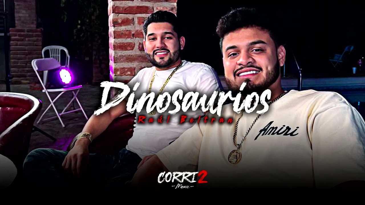 Raul Beltran - Dinosaurios (Corridos 2025)