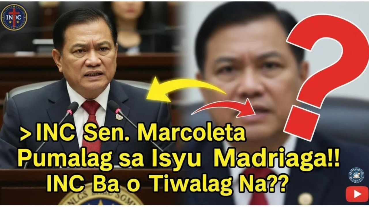 Marcoleta Pumalag sa Isyu Madriaga! INC Pa Ba Siya o Tiwalag Na?