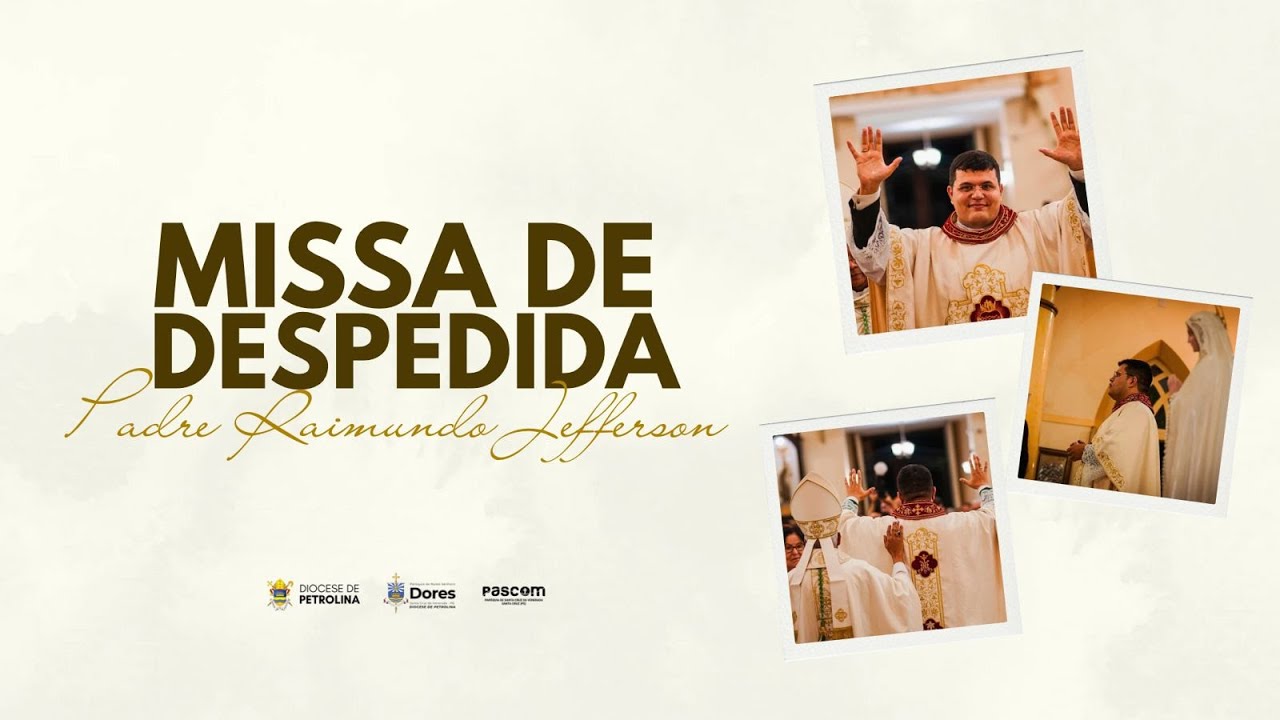 SANTA MISSA EM AÇÃO DE GRAÇA PARA O PADRE JEFERSON