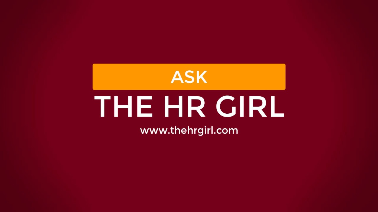 Ask the HR Girl: What if it's Legal but Against Company Policy?