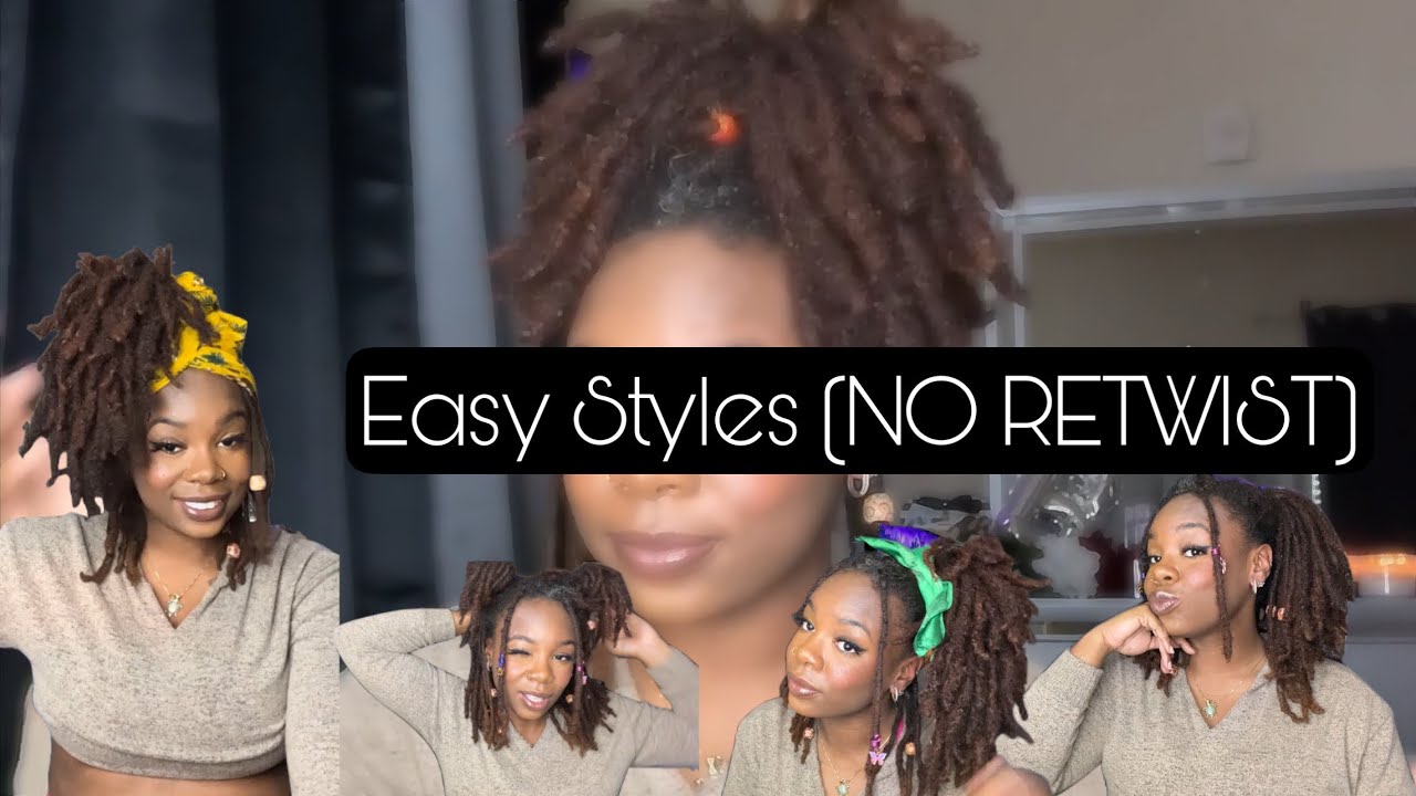QUICK & EASY LOC/ BRAID STYLES - NO RETWIST EDITION