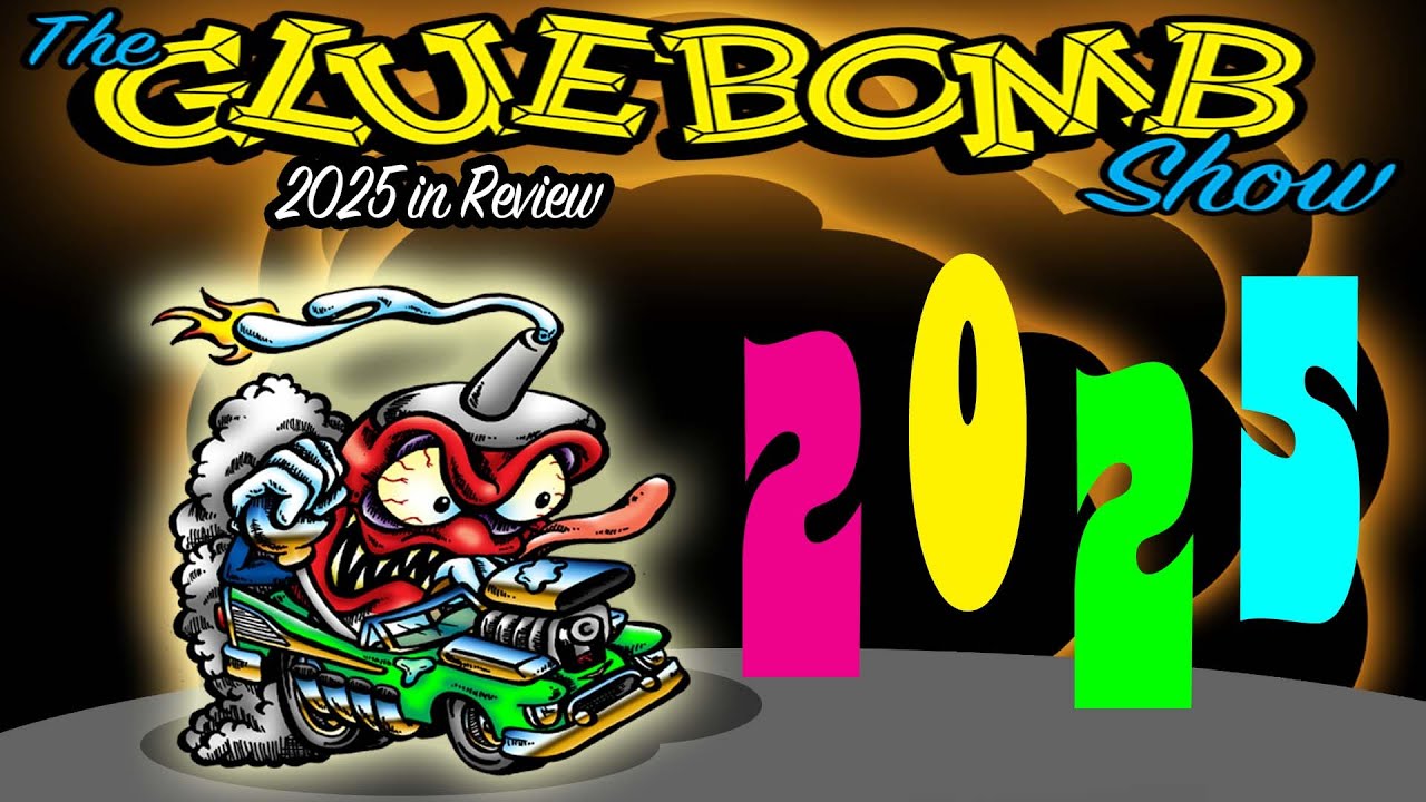 The Glue Bomb Show, Episode 301: 2025 in Review