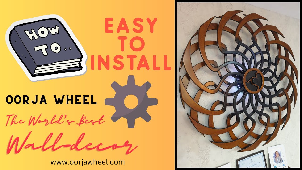 Oorja Wheel Installation Video | 5 min. Oorja Wheel Installation | The world's best wall decor
