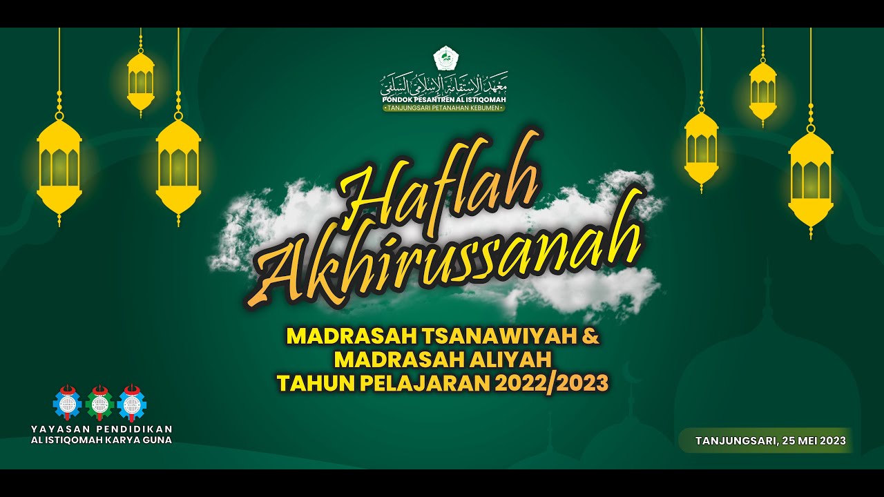 HAFLAH AKHIRUSSANAH MA-MTs YAPIKA TAHUN PELAJARAN 2022/2023