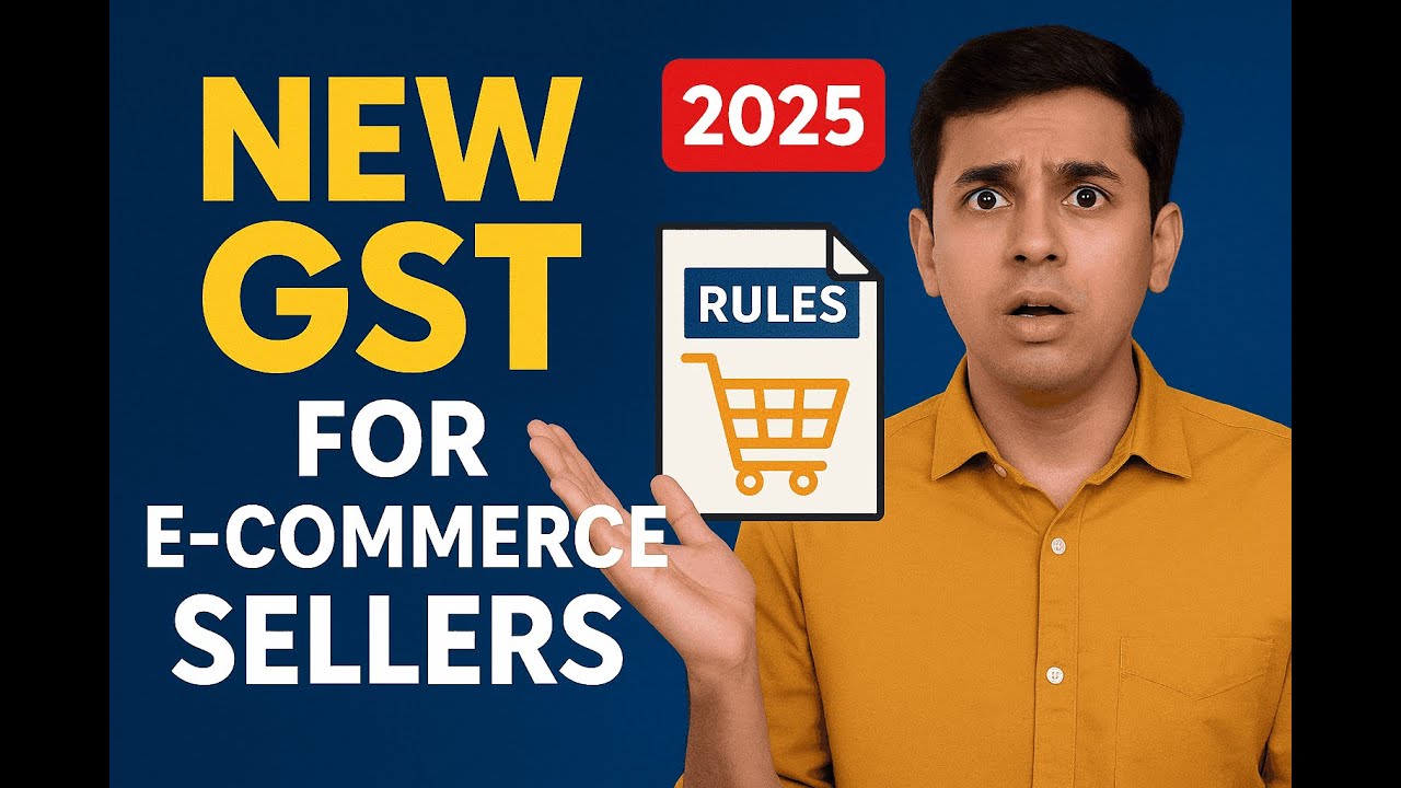 NEW GST For E-Commerce Sellers (2025 Latest Rules)!