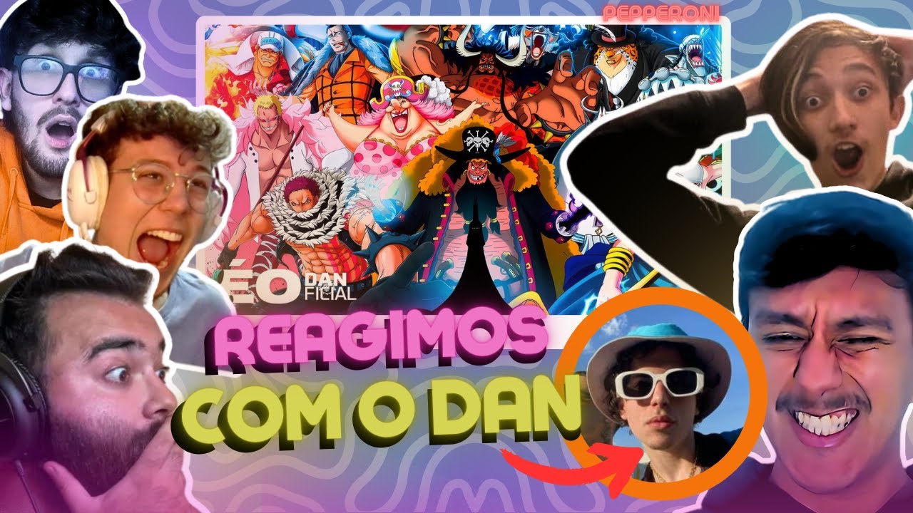 REAGIMOS COM O DAN!! Vilões (One Piece) | ft Dan, Kaito, Daarui, M4, Ishida, Basara, Ani, Small, VMZ