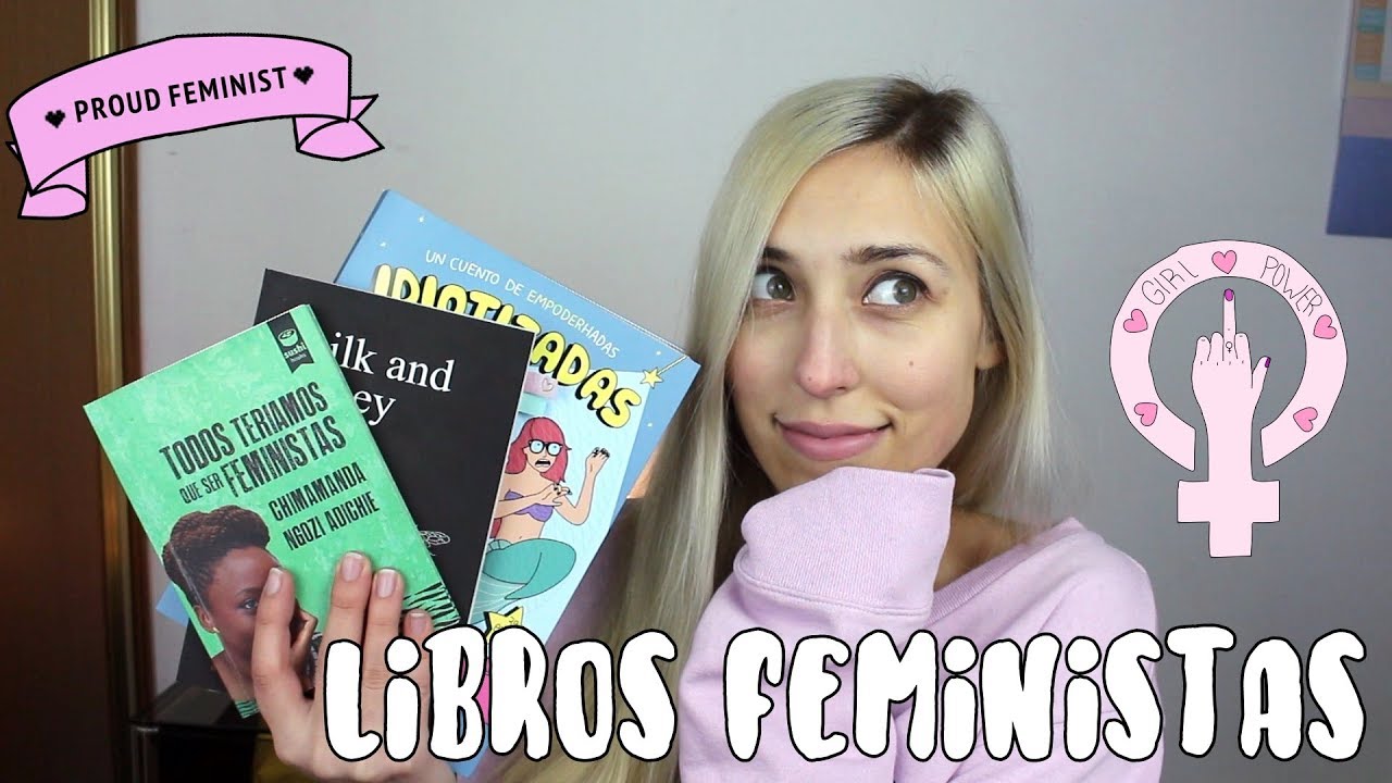 LIBROS FEMINISTAS || Mis recomendaciones para el 8 de marzo y el resto del a&ntilde;o