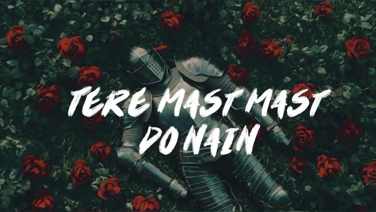 Tere mast mast do nain (slowed+reverb) song 🎧🎧 use earphones for better experience 