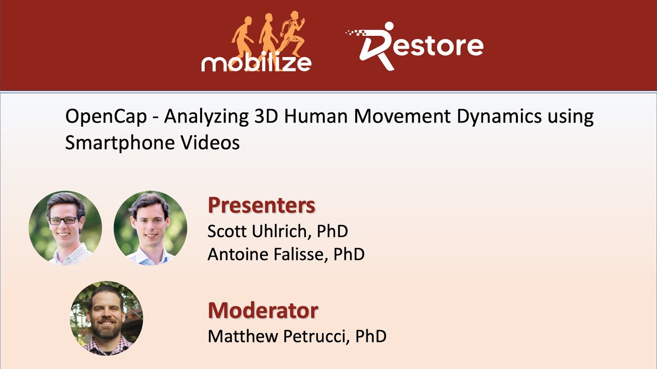 Webinar: OpenCap - Analyzing 3D Human Movement Dynamics using Smartphone Videos, Part 1 of 2