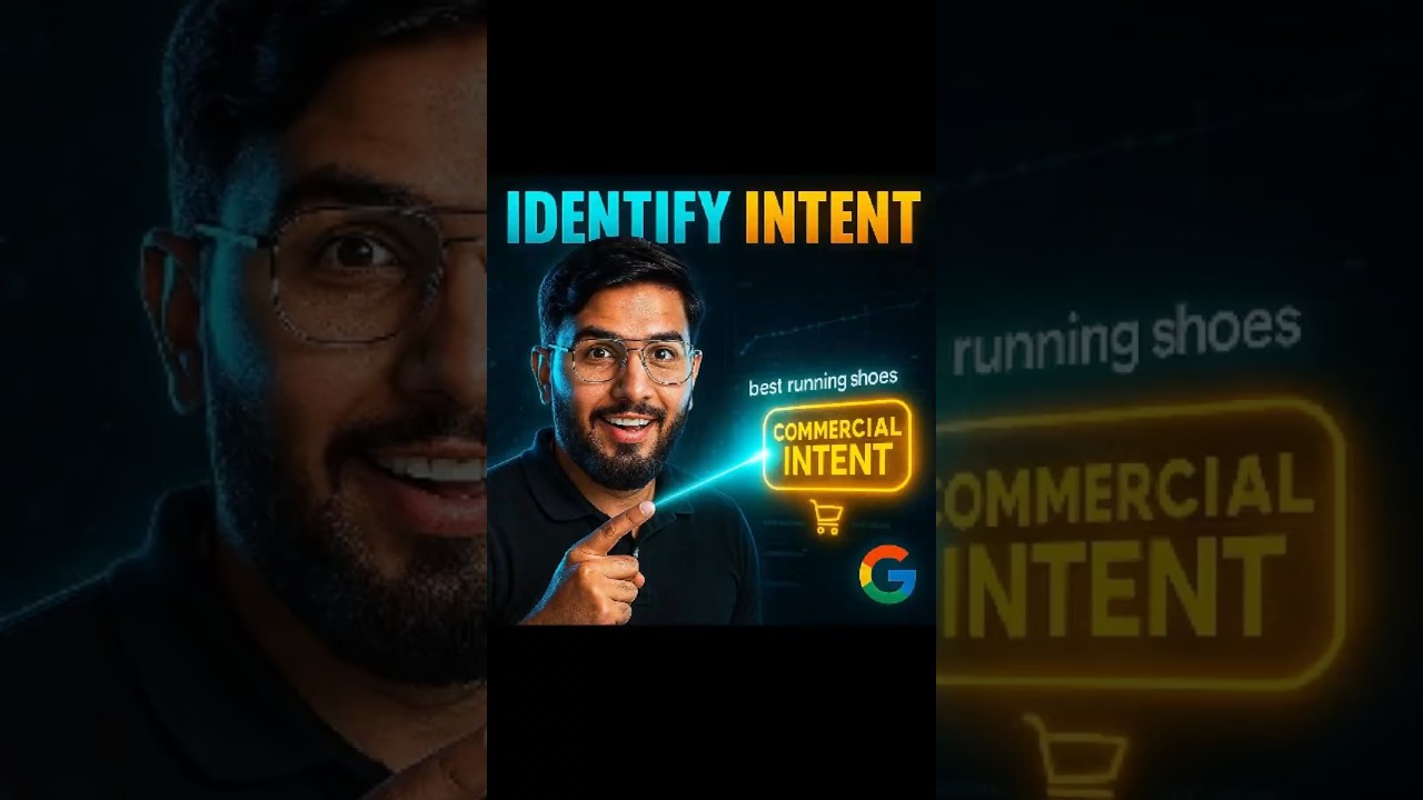 How to Identify Keyword Intent Advance Search Intent for Higher Google Rankings