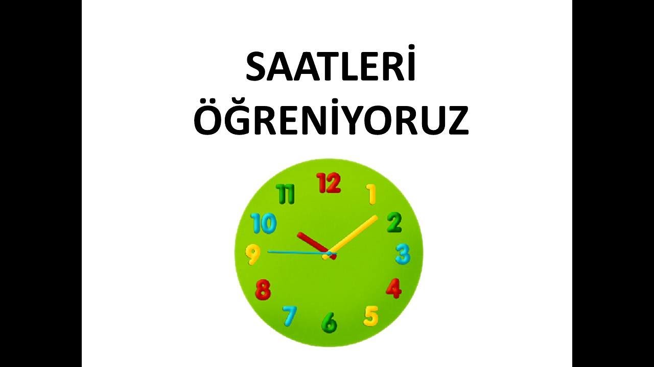 Saatleri Öğreniyoruz