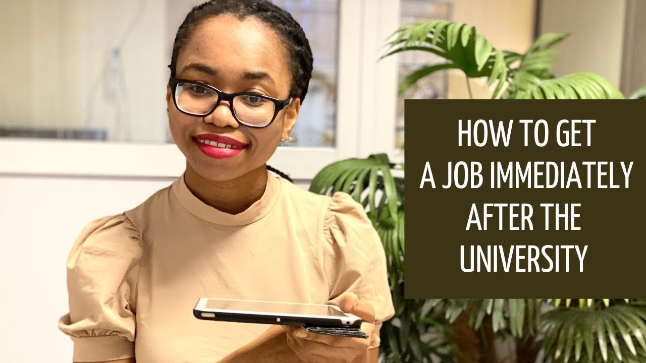 How to get a Job Immediately After the University