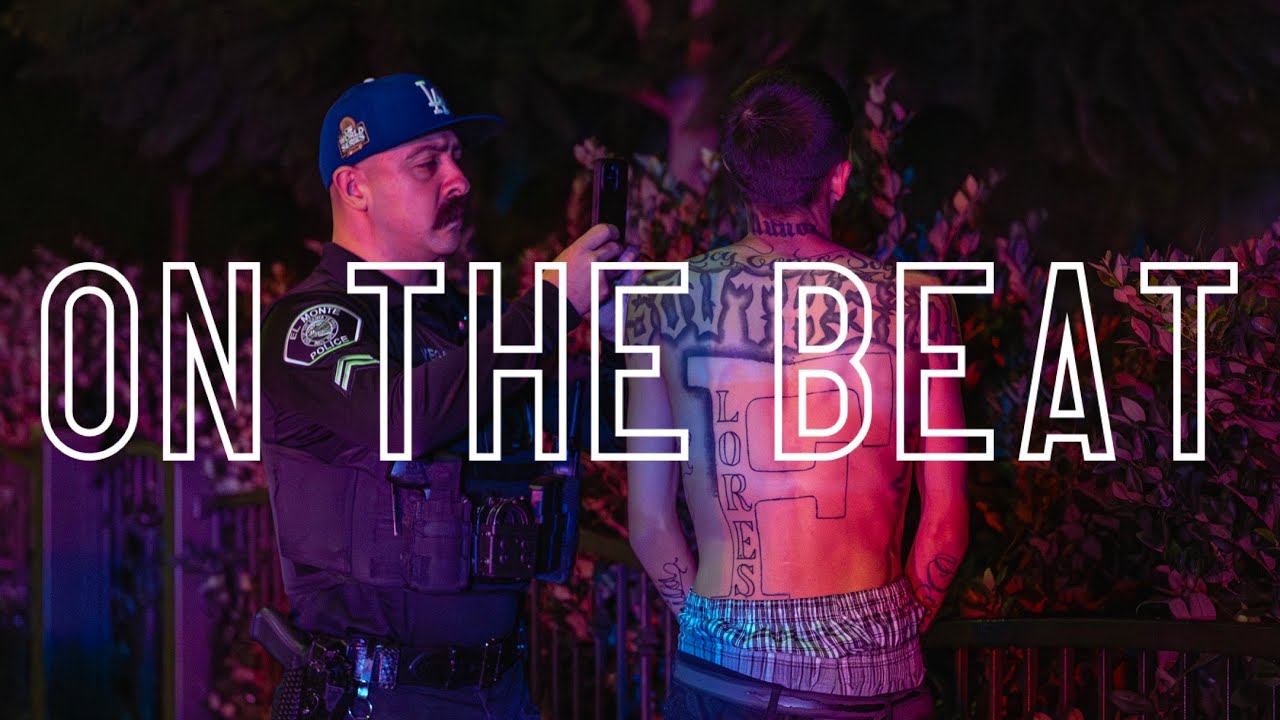 On The Beat - El Monte PD (Episode 7)