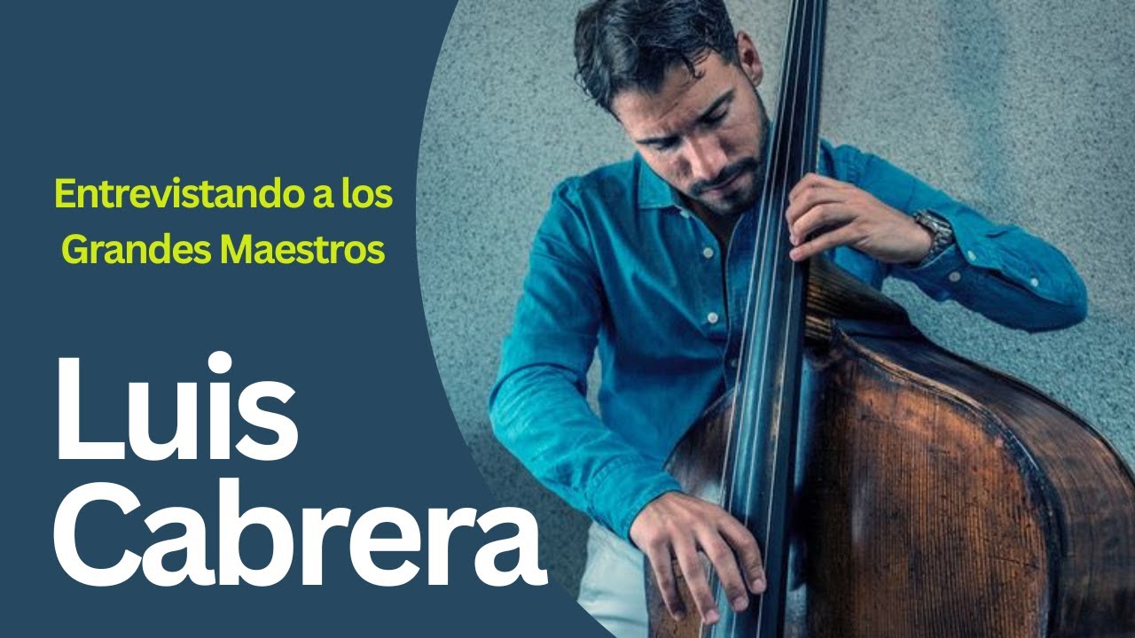 Entrevistando a los Grandes Maestros - Luis Cabrera