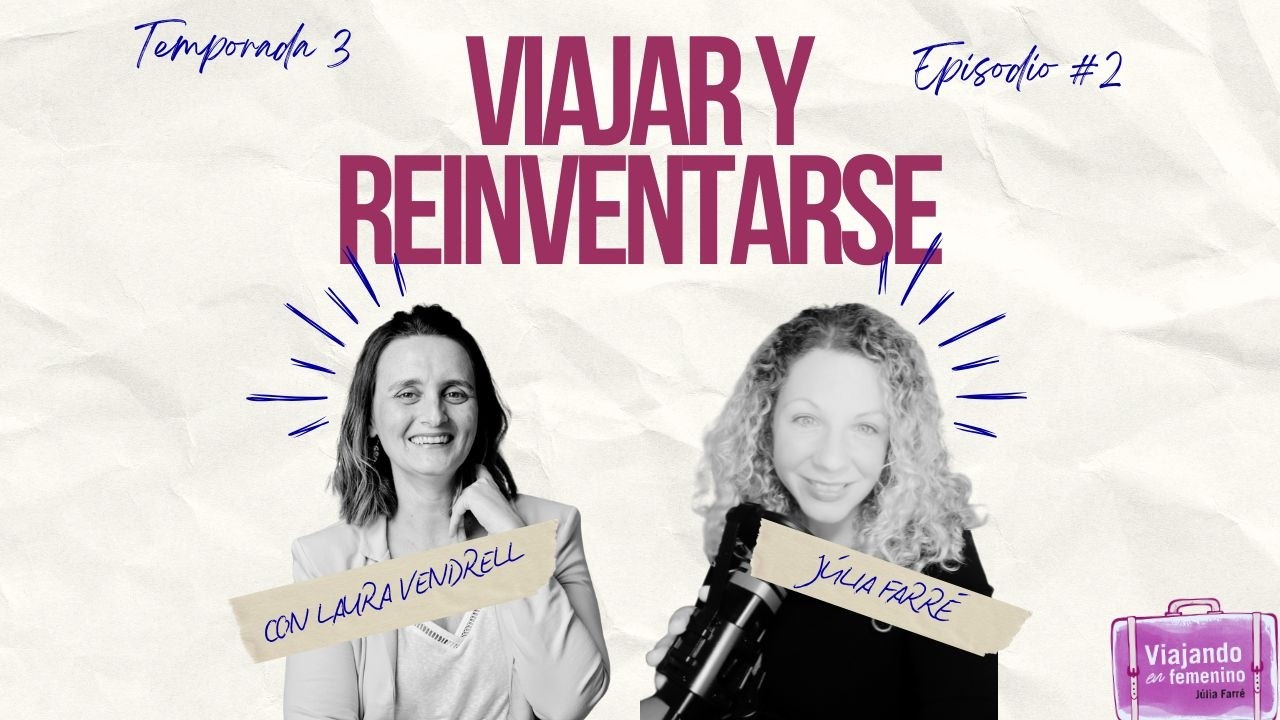 Viajar y reinventarse