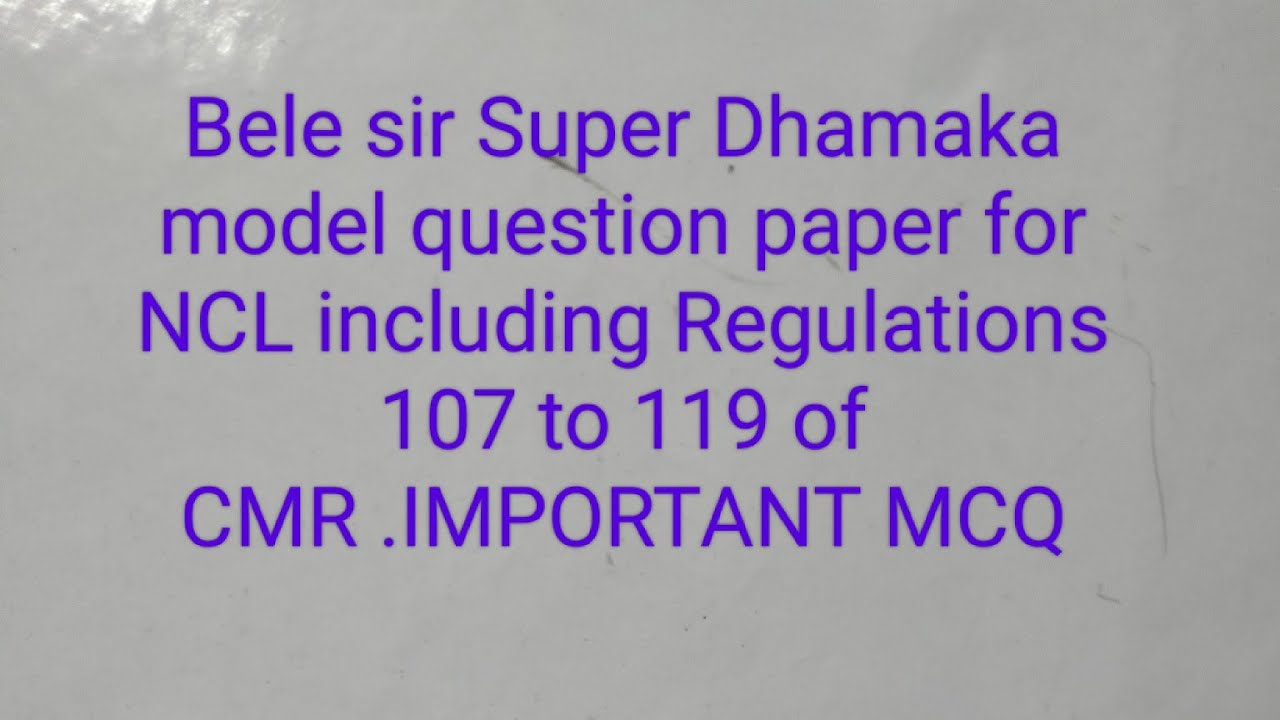Bele sir Super Dhamaka model question paper  for NCL Part 13 including Reg107 to 119
