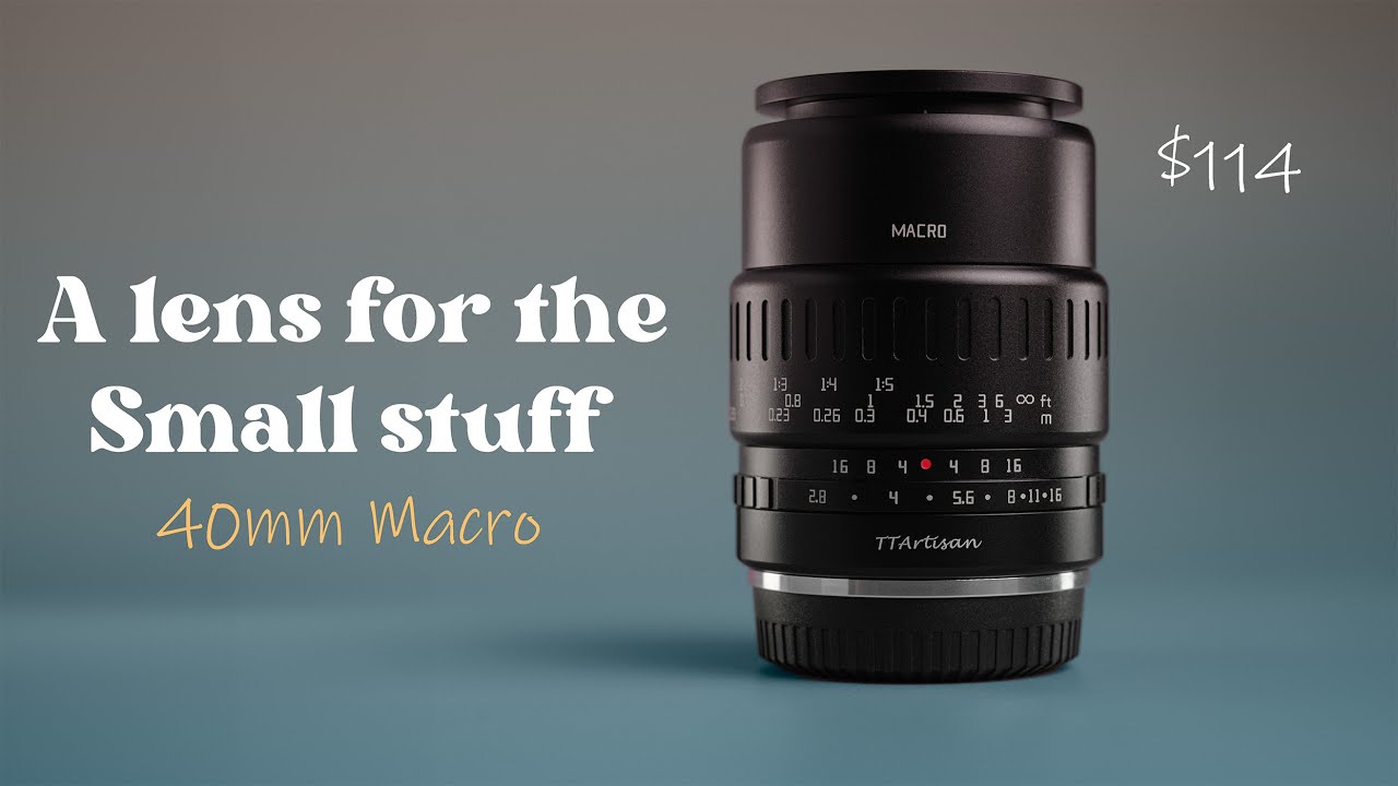 TTArtisan 40mm f2.8 Macro - The Product and B-Roll Lens