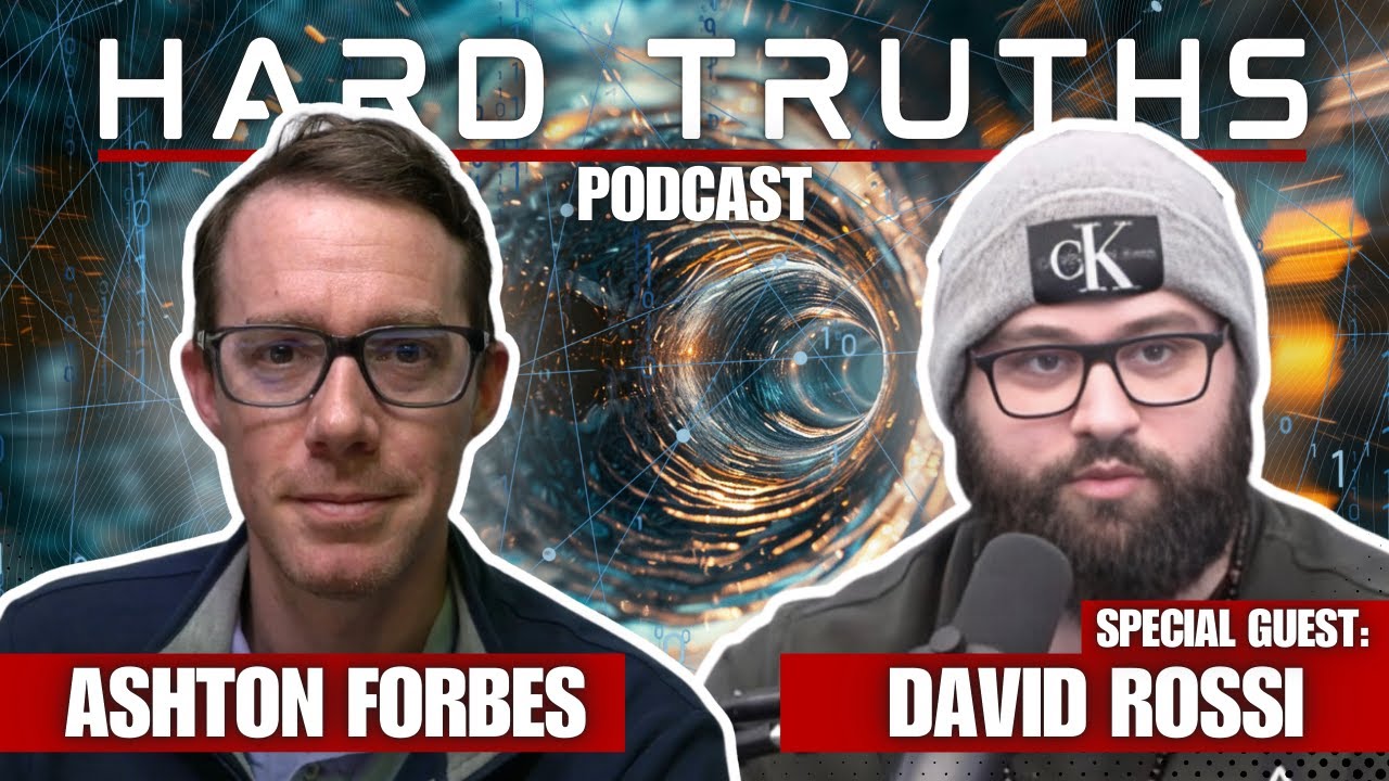 Hard Truths #3 Dave Rossi & Ashton Forbes - Advanced Propulsion and Engineering Principles