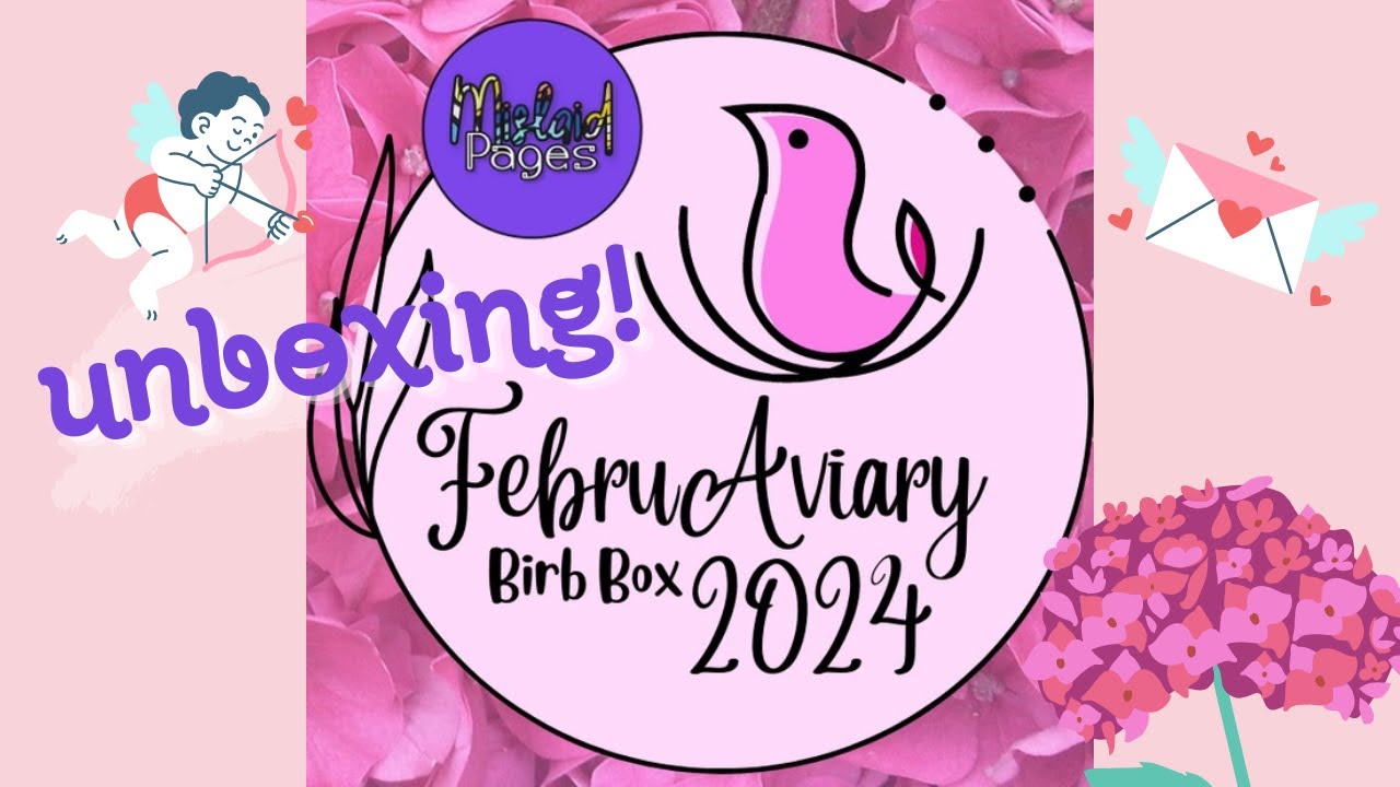 Februaviary Birb Box 2024! 🪻SPOILERS🪻 6 NEW Patterns, Exclusive Fabrics, and More!