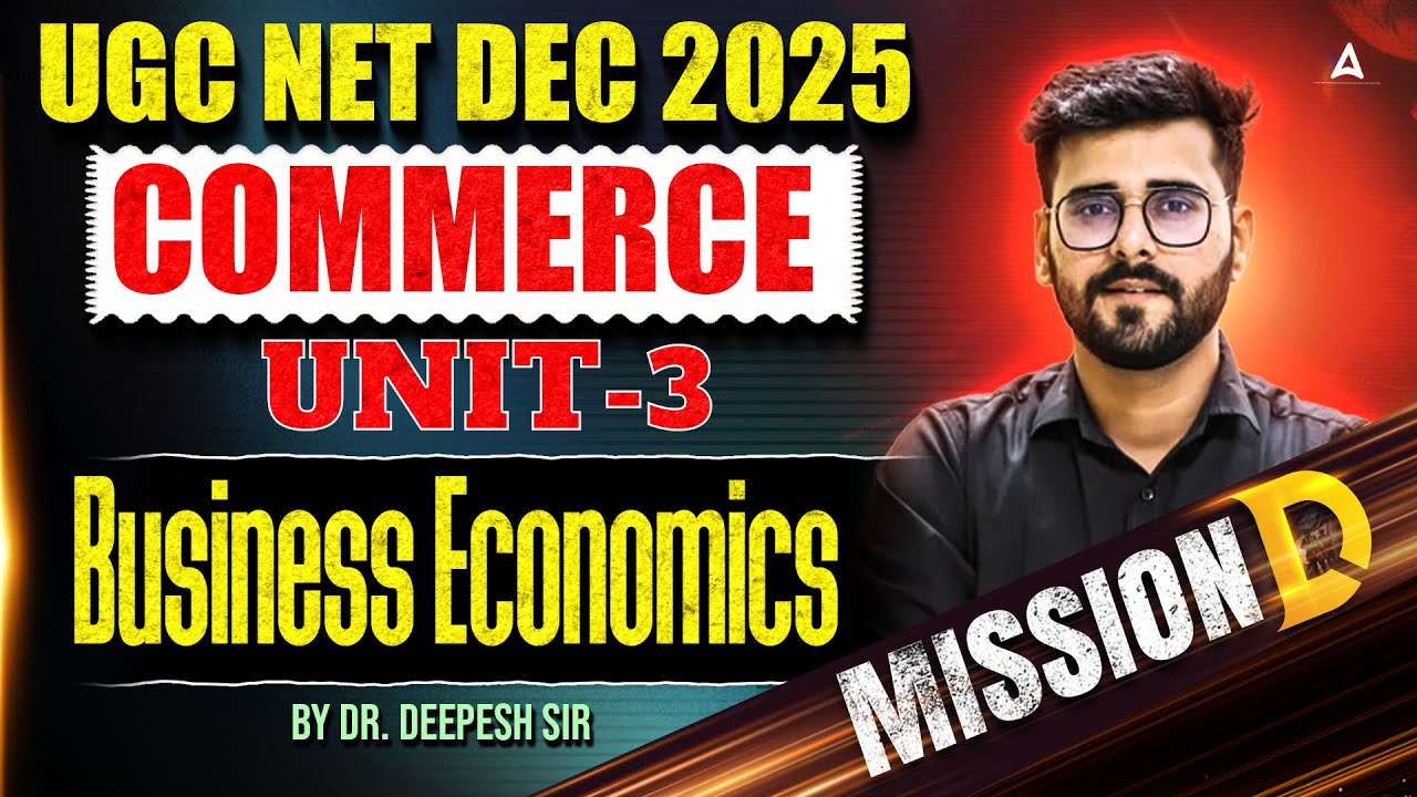 UGC NET Commerce | UGC NET Commerce Unit 3 Business Economics By Deepesh Sir