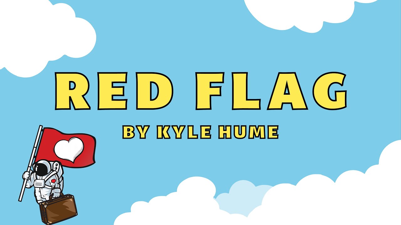 Red Flag - Kyle Hume (Official Lyric Video)
