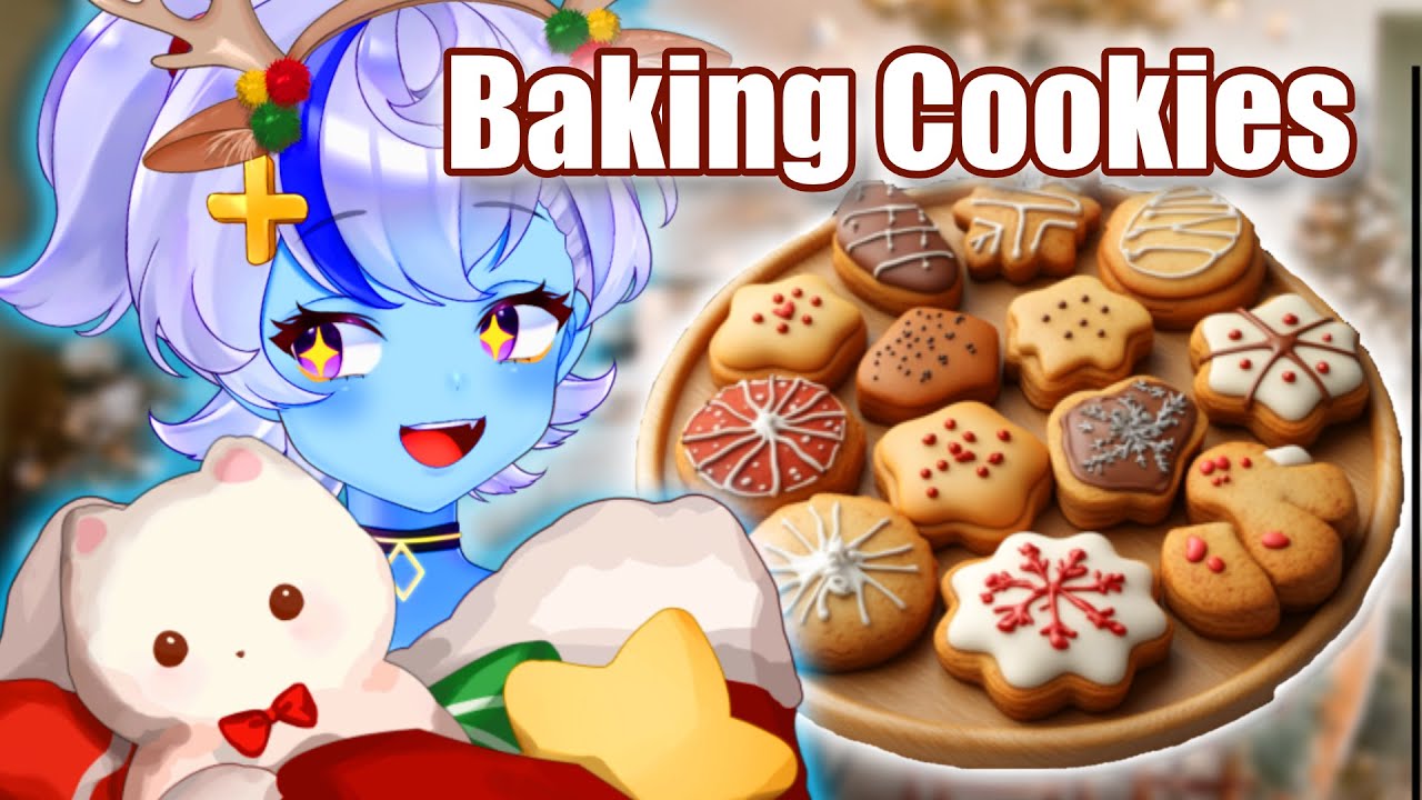 〖CHRISTMAS COOKIE BAKING〗