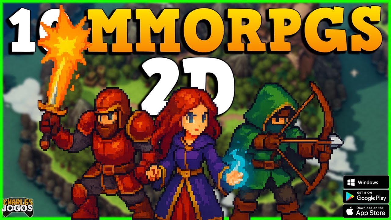 10 MMORPGS 2D GRATUITOS PRA JOGAR NOS PCS, ANDROID E IOS 👾📱