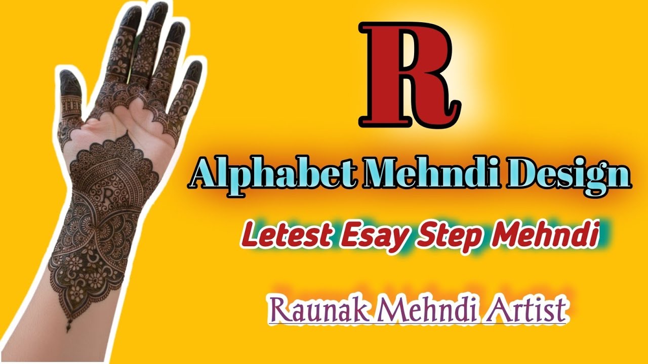 R Alphabet Mehndi | Full Hand Mehndi | Raunak Mehndi Artist | Dhanbad 
