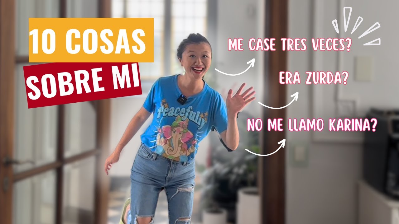 10 Cosas que no sabias sobre mi | 10 things about me | Karina Gao