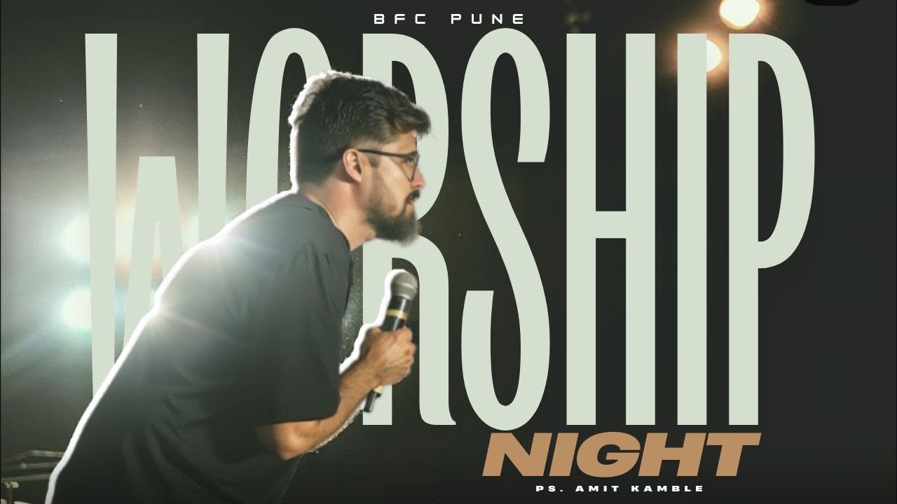 Furnace Nights ( Worship Night ) By "Ps. Amit Kamble" // 20 April 2024